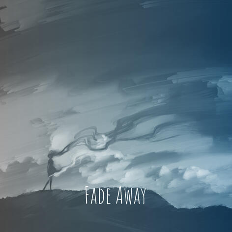 Fade Away Fade Away