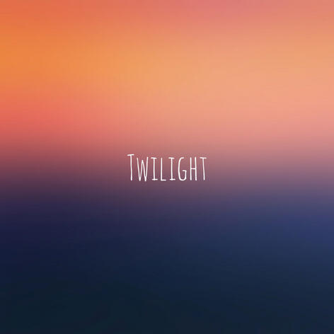 Twilight Twilight